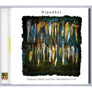 Dipankar / Various - Different people & Meaningless Lives  CD